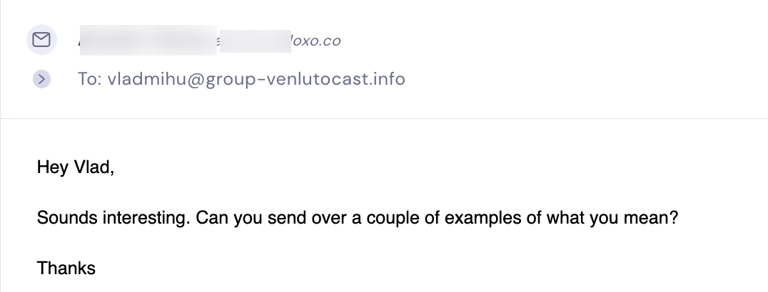 Reply from a prospect at loxo.co: Sounds interesting. Can you send over a couple of examples?